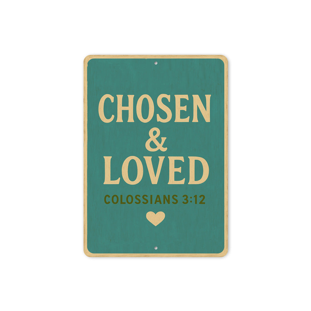  Chosen And Loved Colossians 3:12 Bible Verse Sign
