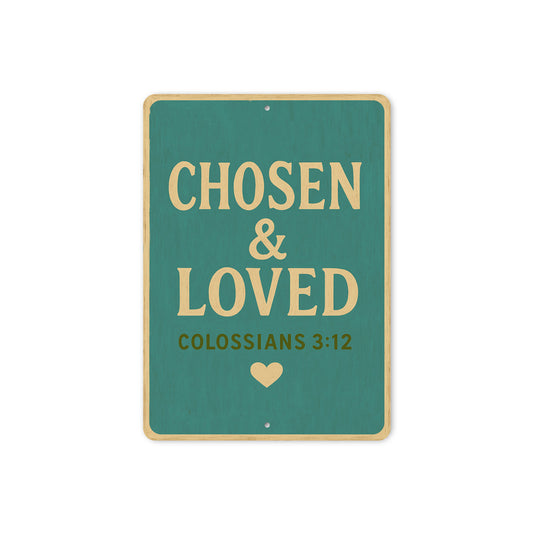  Chosen And Loved Colossians 3:12 Bible Verse Sign