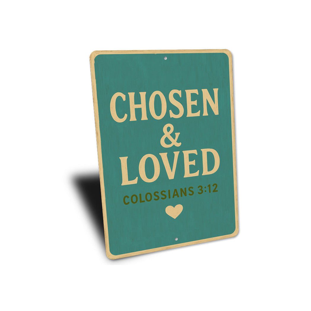  Chosen And Loved Colossians 3:12 Bible Verse Sign
