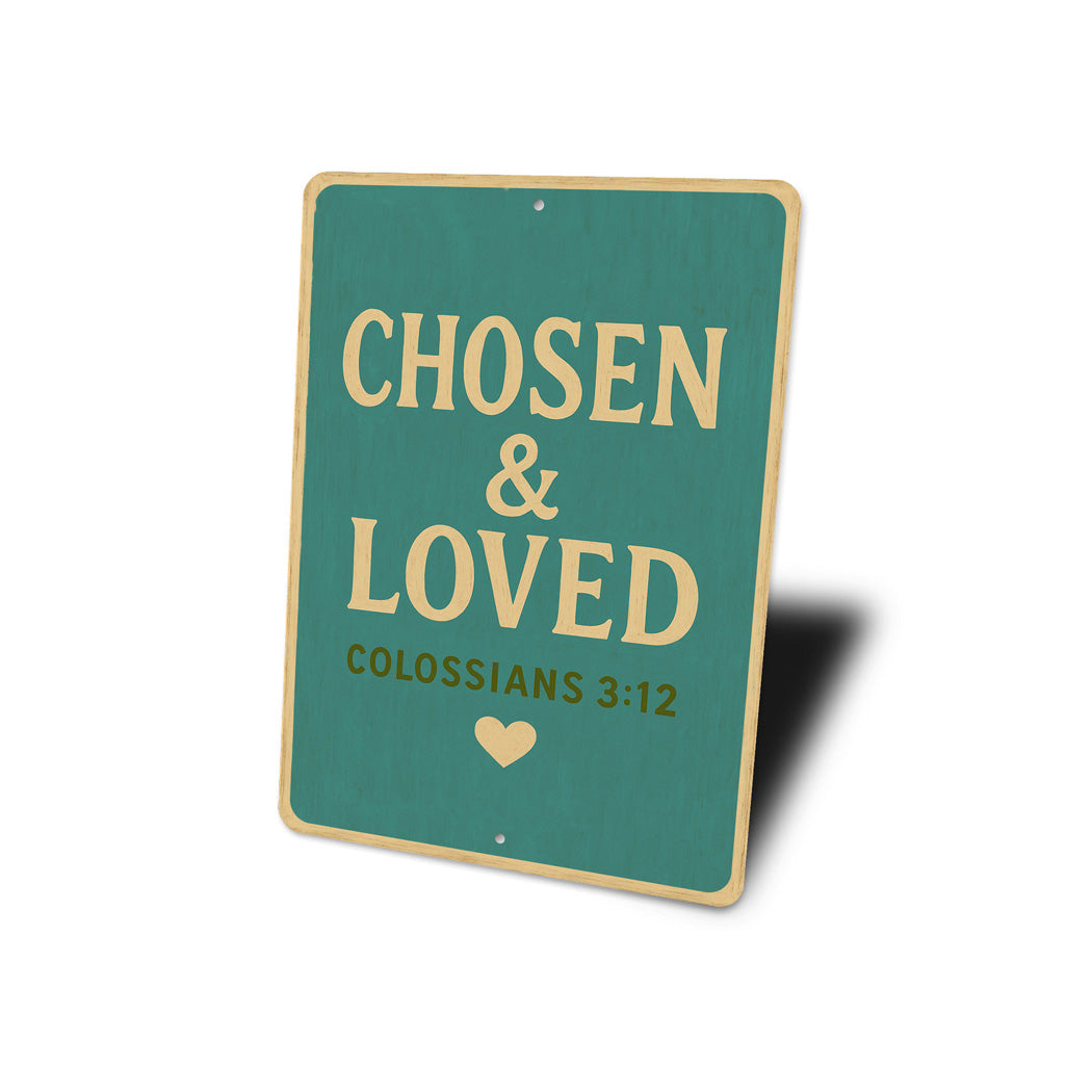 Chosen And Loved Colossians 3:12 Bible Verse Sign