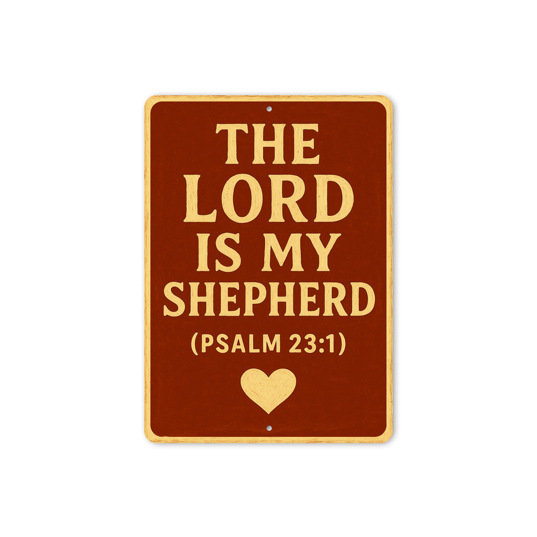 The Lord Is My Shepherd Psalm 23:1 Bible Verse Sign