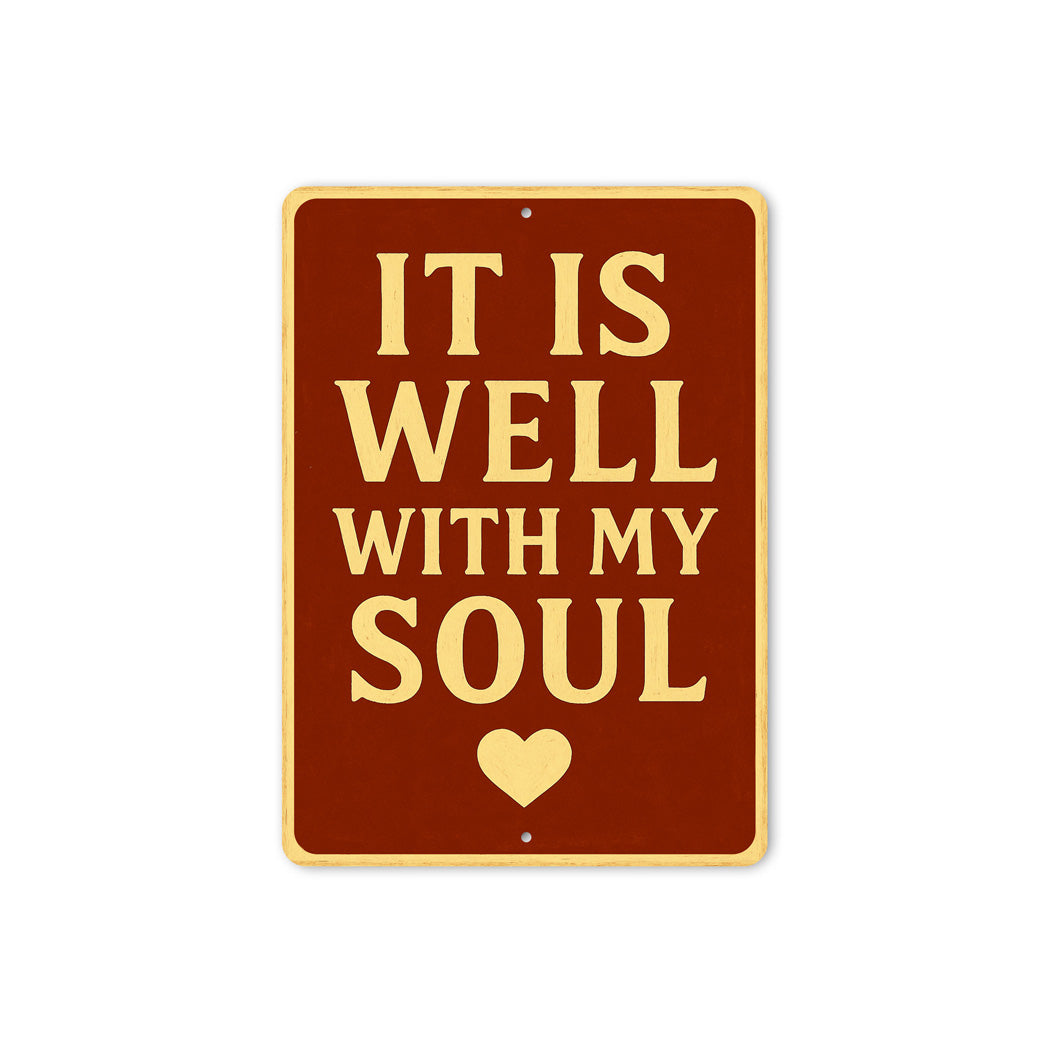 It Is Well With My Soul Metal Sign