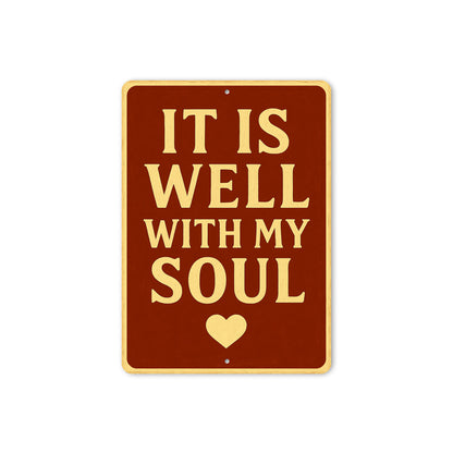 It Is Well With My Soul Metal Sign