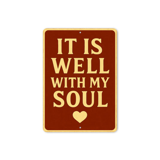 It Is Well With My Soul Metal Sign