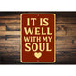 It Is Well With My Soul Metal Sign