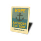 Hope Anchors The Soul Hebrews 6:19 Bible Verse Sign