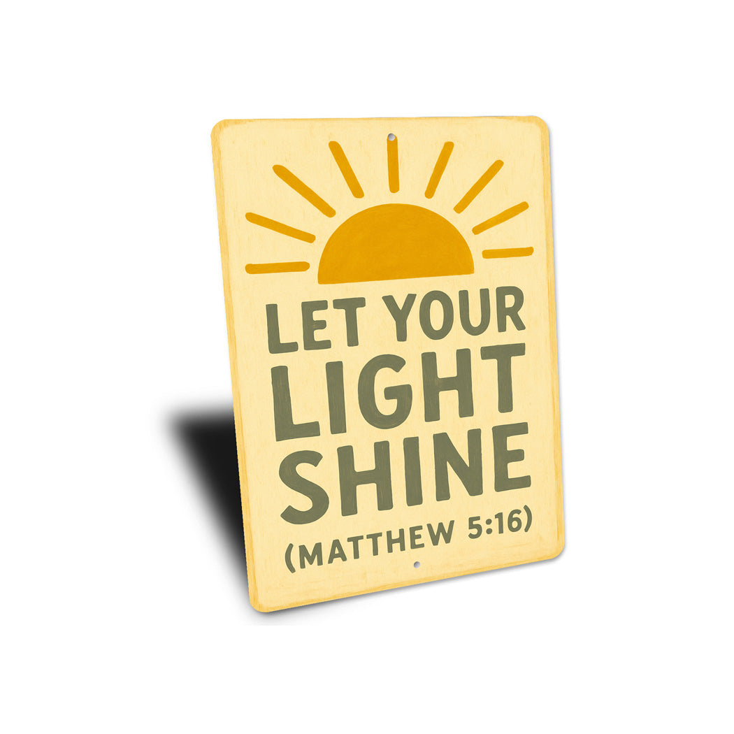Let Your Light Shine Matthew 5:16 Bible Verse Sign