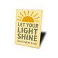 Let Your Light Shine Matthew 5:16 Bible Verse Sign