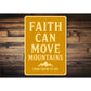 Faith Can Move Mountains Matthew 17:20 Bible Verse Sign