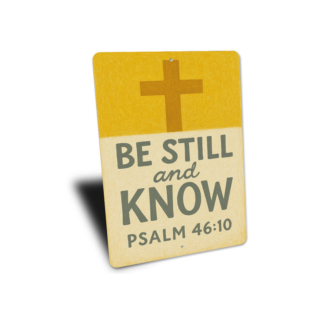 Be Still And Know Psalm 46:10 Bible Verse Sign