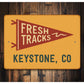 Fresh Tracks Flag Keystone Colorado Sign