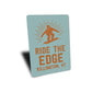 Ride The Edge Killington Vermont Sign