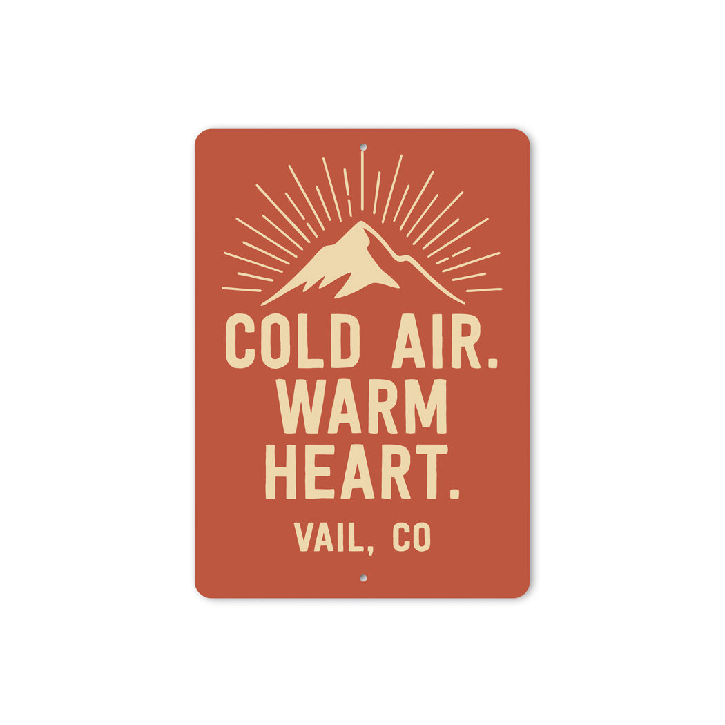 Cold Air Warm Heart Vail Colorado Sign