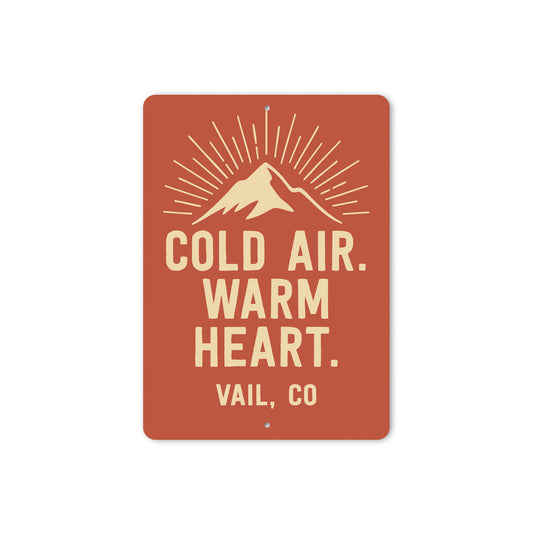 Cold Air Warm Heart Vail Colorado Sign
