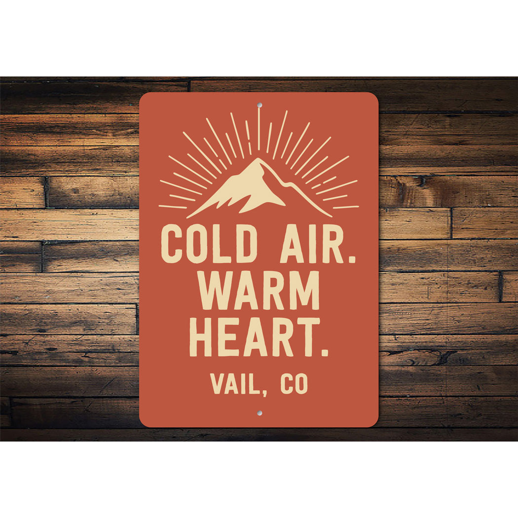 Cold Air Warm Heart Vail Colorado Sign