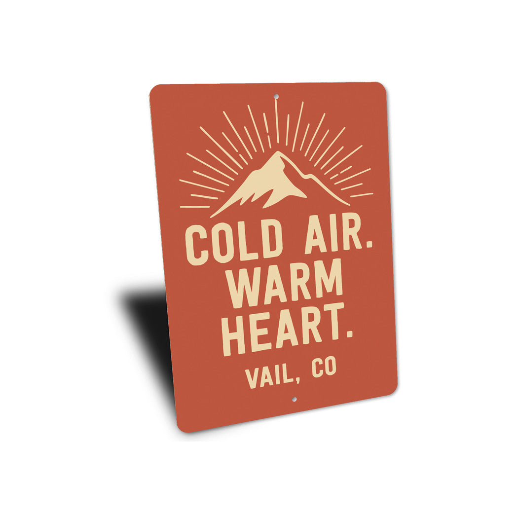 Cold Air Warm Heart Vail Colorado Sign