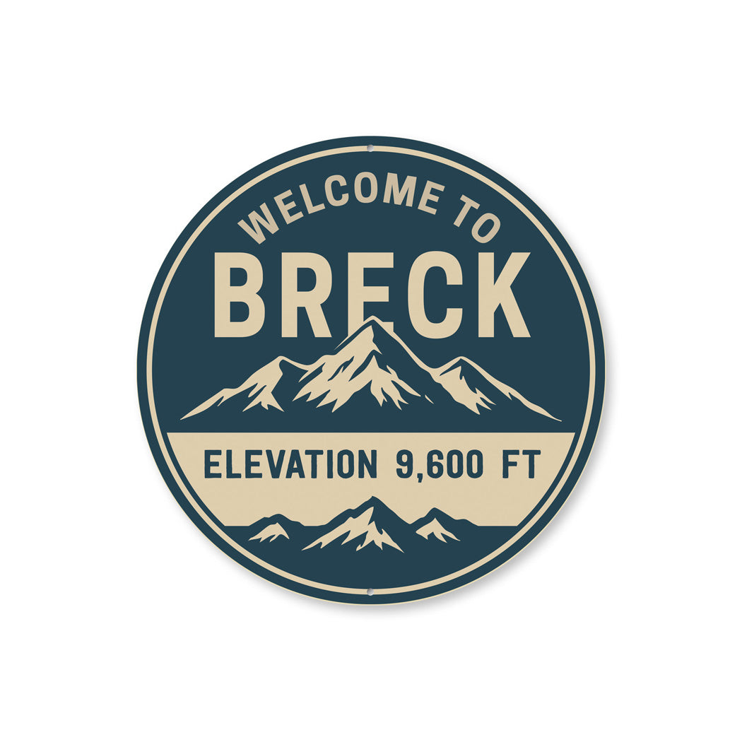 Welcome To Breck Elevation 9,600 Feet Sign