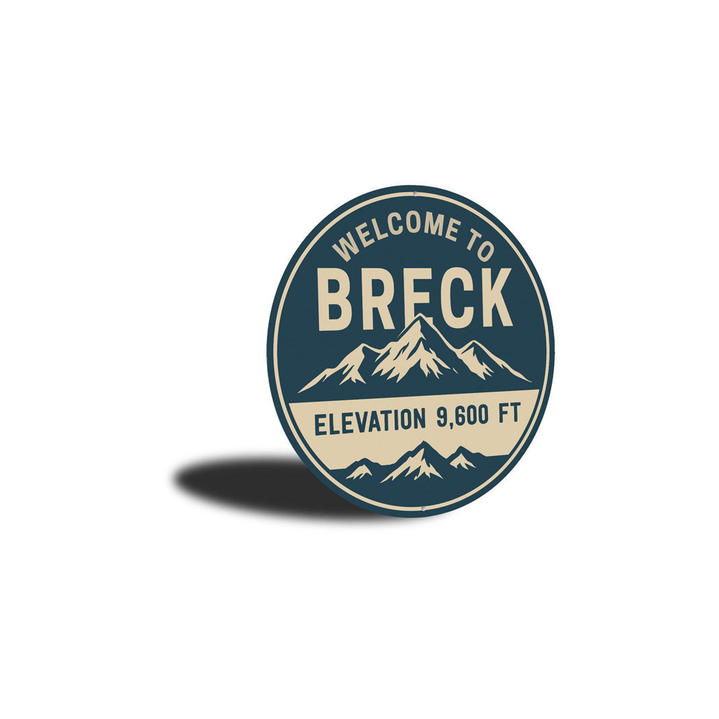 Welcome To Breck Elevation 9,600 Feet Sign