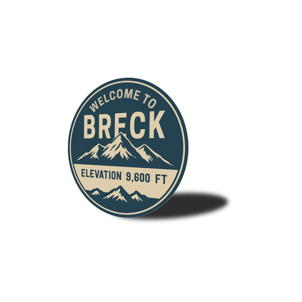 Welcome To Breck Elevation 9,600 Feet Sign