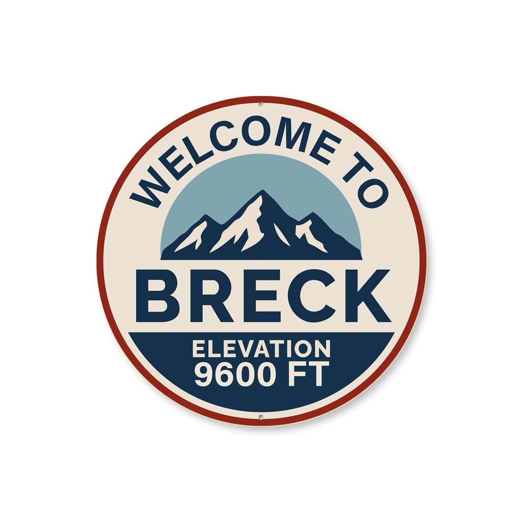 Welcome To Breck Elevation 9600 Feet Sign