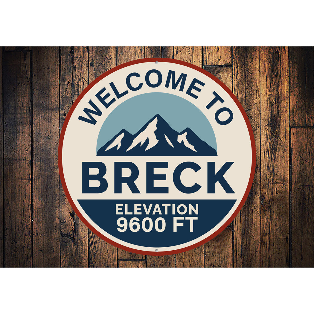 Welcome To Breck Elevation 9600 Feet Sign
