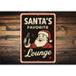 Santa Favorite Lounge Sign