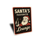 Santa Favorite Lounge Sign