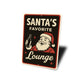 Santa Favorite Lounge Sign