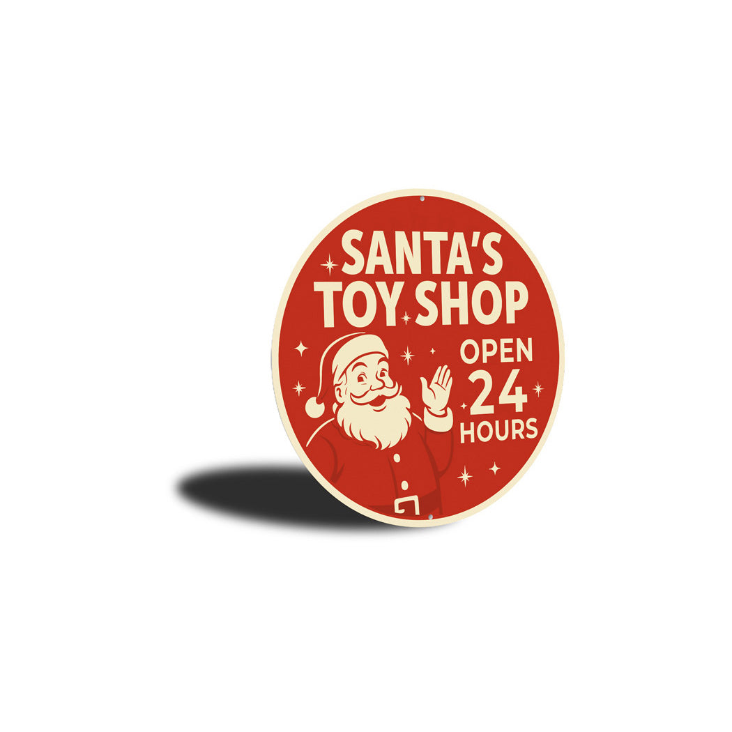 Santa Toy Shop Open 24 Hours Sign