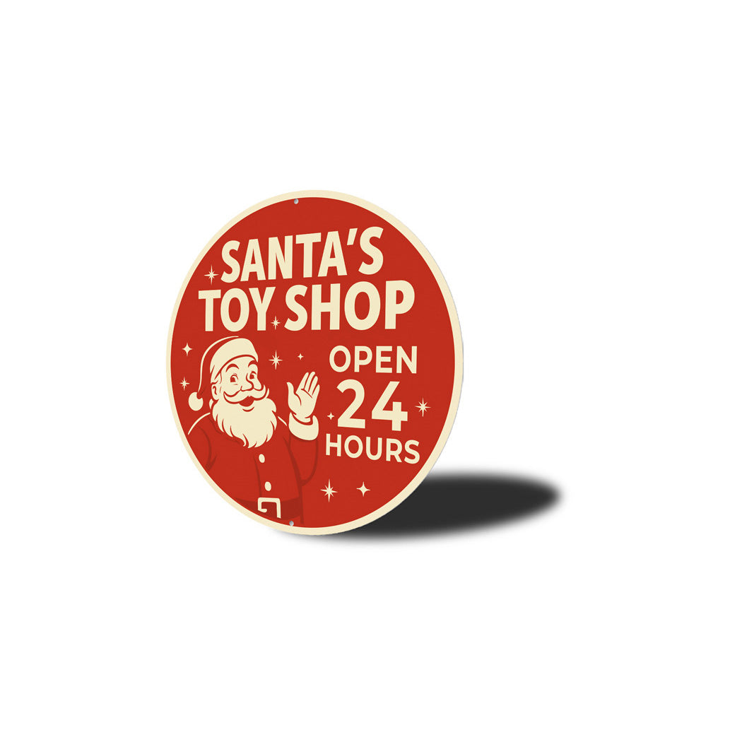 Santa Toy Shop Open 24 Hours Sign