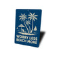 Worry Less Beach More Sign