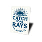 Catch Some Rays Fort Myers Florida Sign