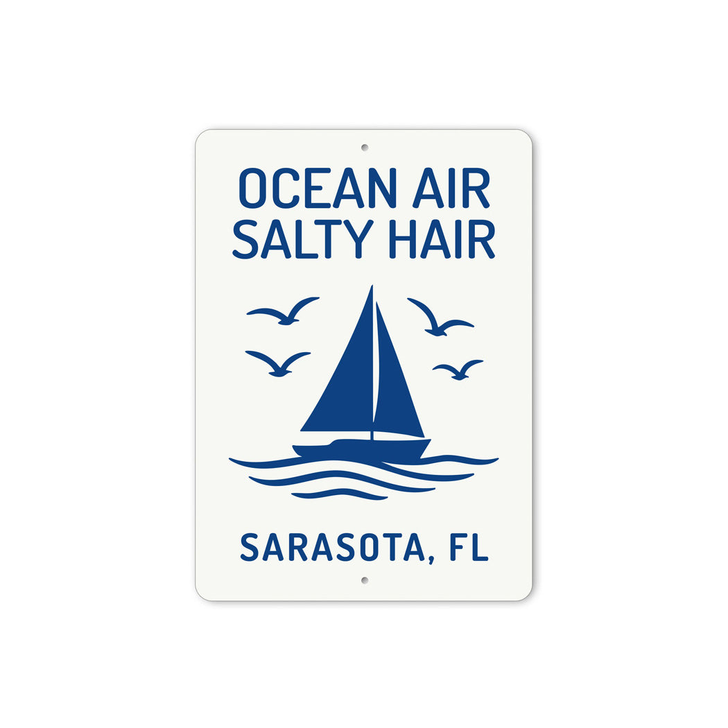 Ocean Air Salty Hair Sarasota Florida Sign