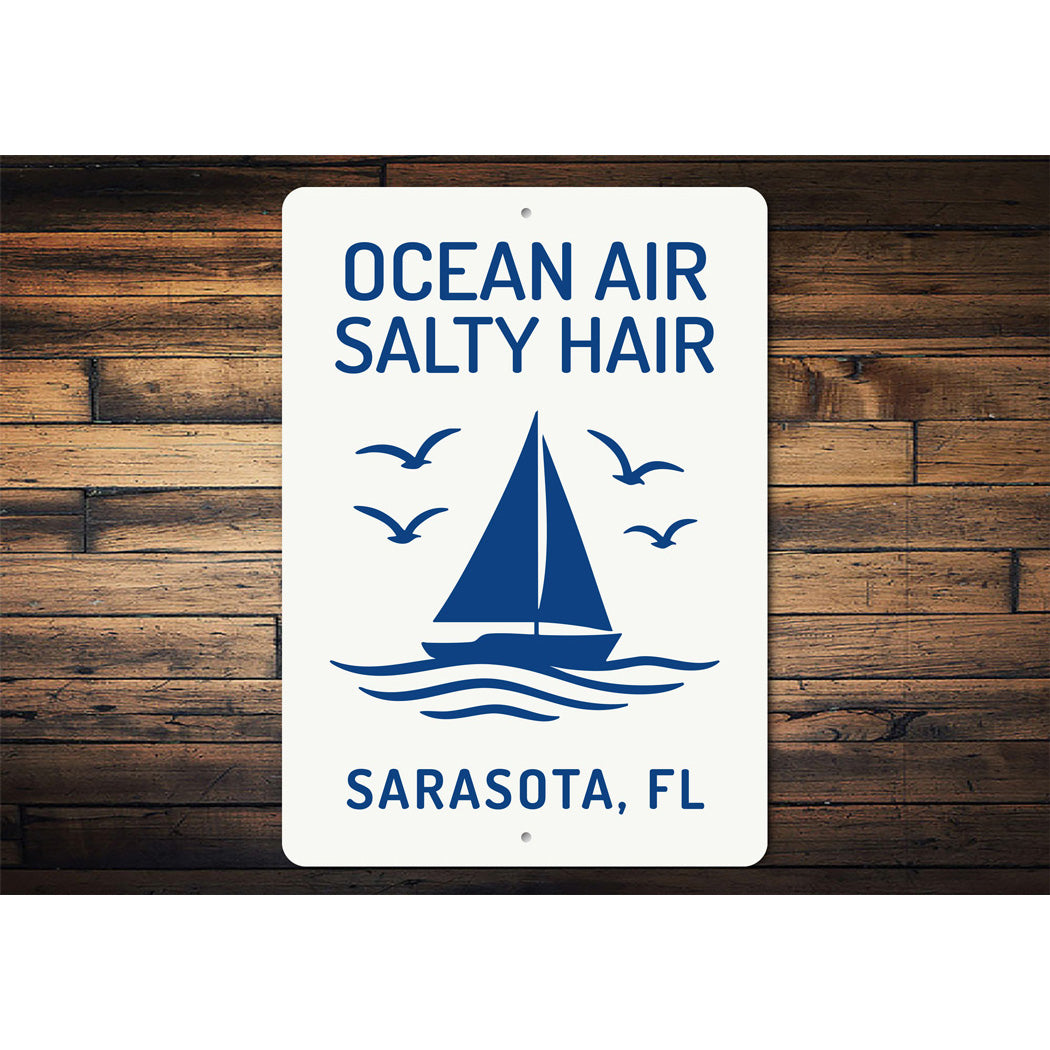 Ocean Air Salty Hair Sarasota Florida Sign