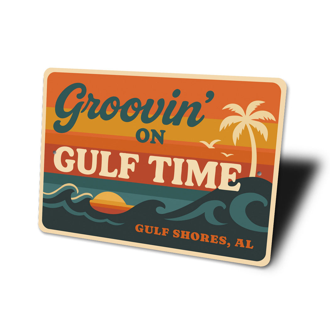 Groovin On Gulf Time Gulfshores Alabama Sign