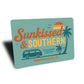 Sunkissed And Southern Pensacola Florida Sign