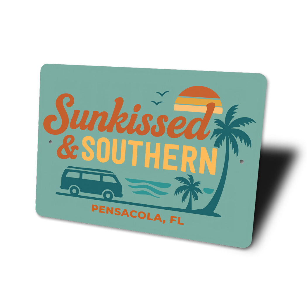 Sunkissed And Southern Pensacola Florida Sign