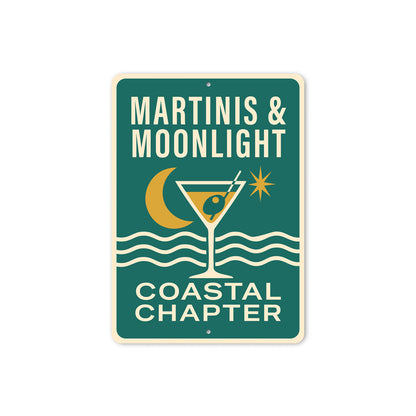 Martinis And Moonlight Coastal Chapter Sign