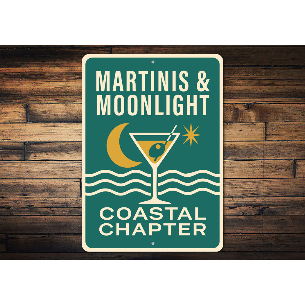 Martinis And Moonlight Coastal Chapter Sign