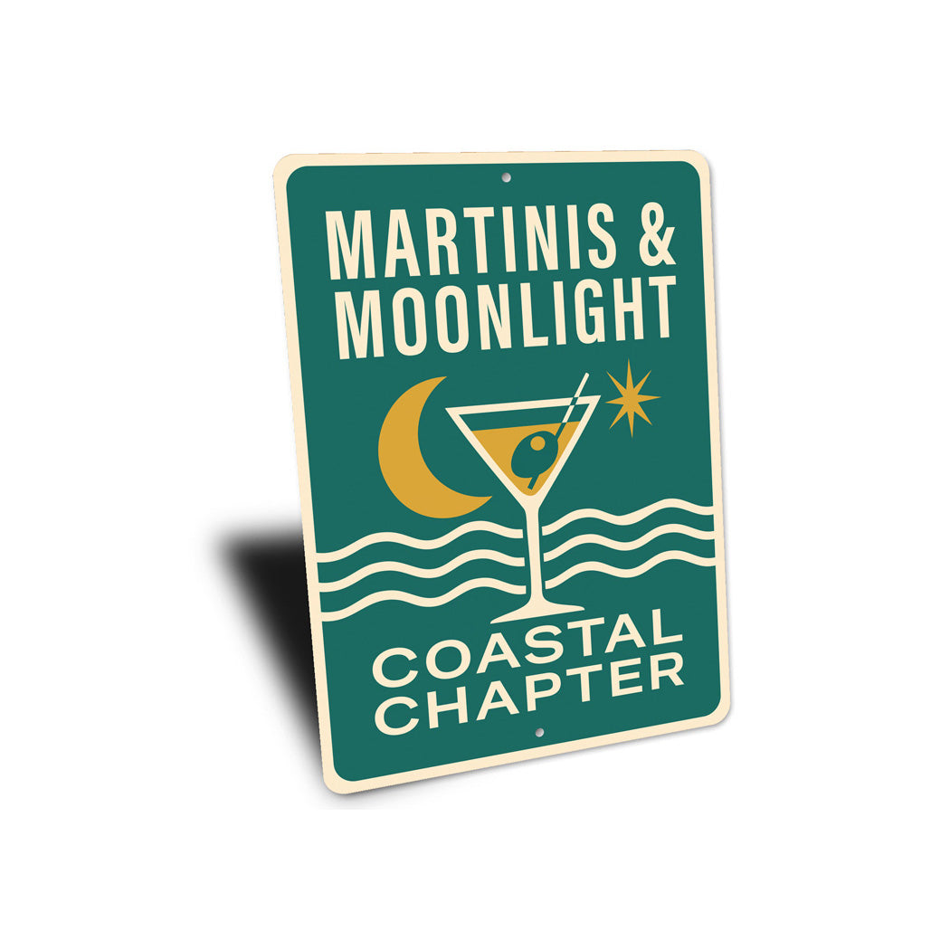 Martinis And Moonlight Coastal Chapter Sign