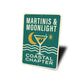 Martinis And Moonlight Coastal Chapter Sign