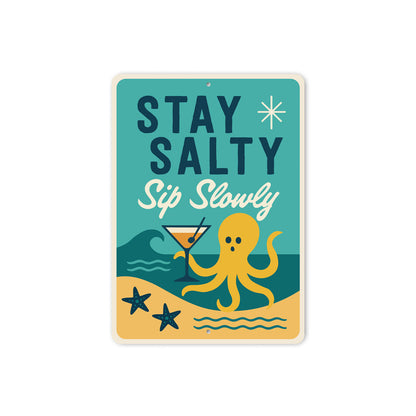 Stay Salt Sip Slowly Tropical Sign