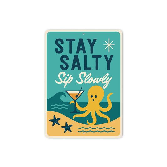 Stay Salt Sip Slowly Tropical Sign