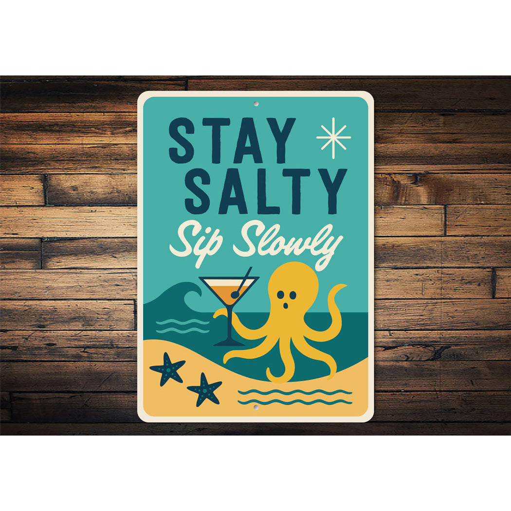 Stay Salt Sip Slowly Tropical Sign
