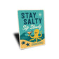 Stay Salt Sip Slowly Tropical Sign