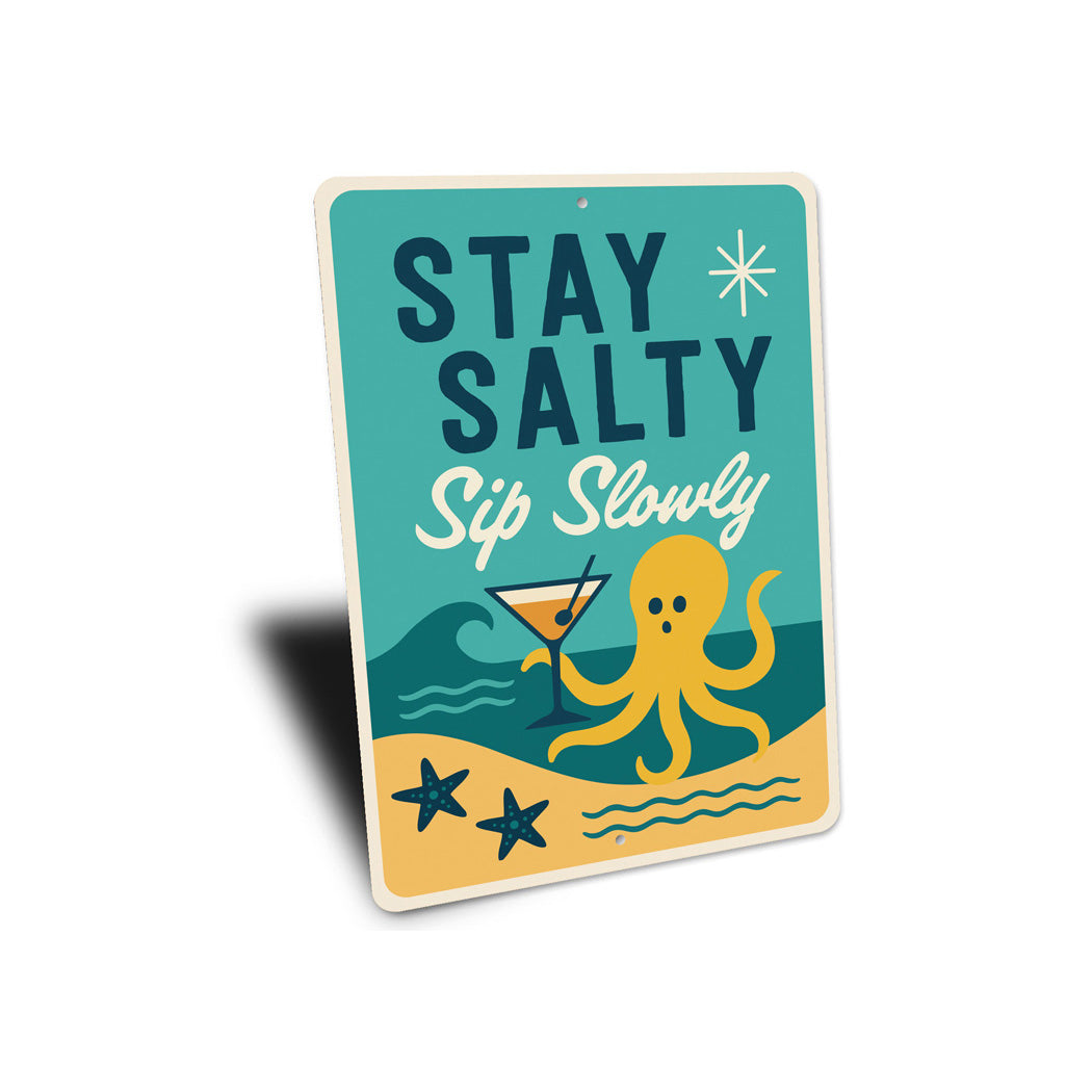 Stay Salt Sip Slowly Tropical Sign