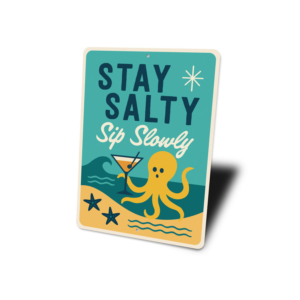 Stay Salt Sip Slowly Tropical Sign
