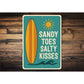 Sandy Toes Salty Kisses Surfboard Sign