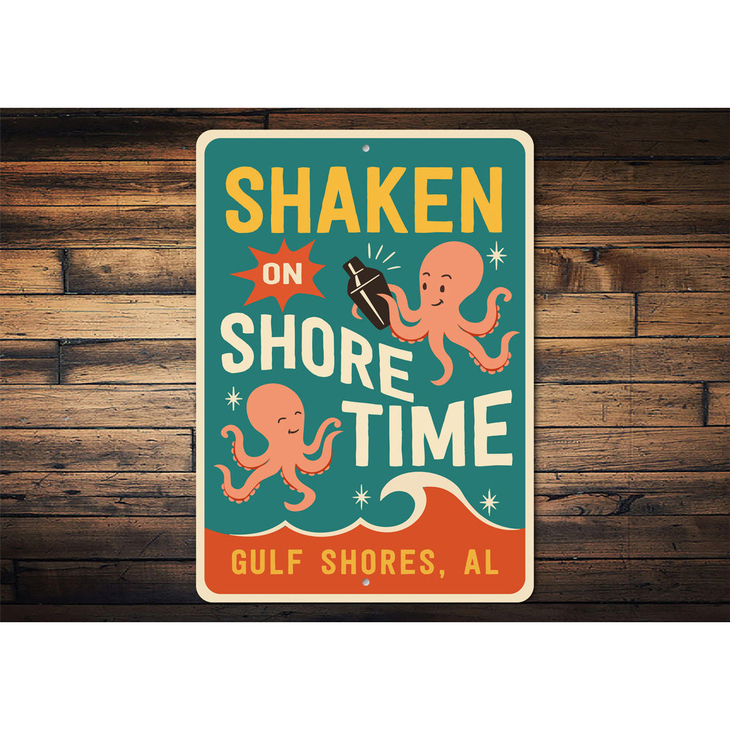 Shaken On Shoretime Gulf Shores Alabama Sign