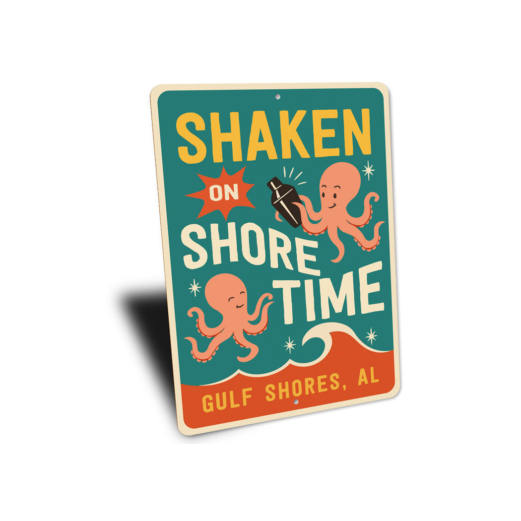 Shaken On Shoretime Gulf Shores Alabama Sign